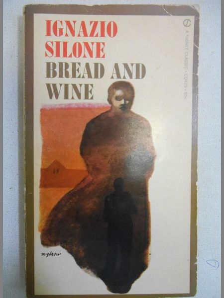 Silone Ignazio - Bread And Wine
