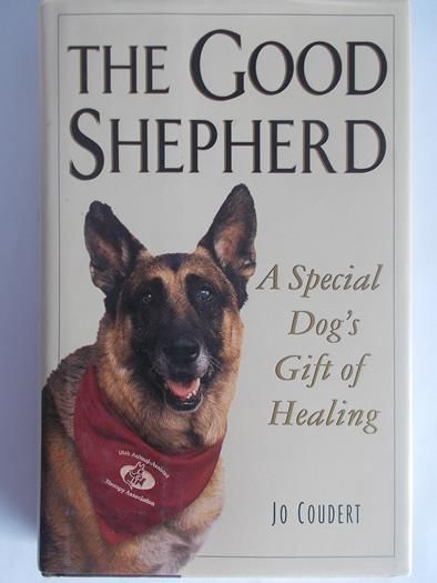 Coudert Jo - The Good Shepherd: A Special Dog's Gift of Healing