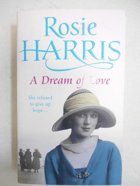 Harris Rosie - A Dream of Love