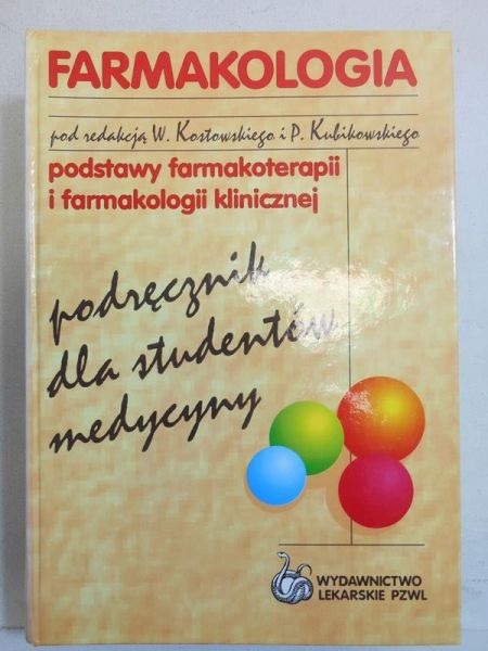 Farmakologia. Podstawy farmakoterapii i farmakologii klinicznej