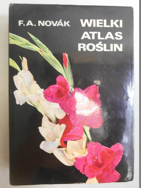 Novak F. A. - Wielki atlas roślin