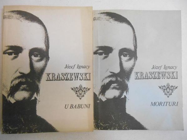 Kraszewski Józef Ignacy - U babuni/Morituri