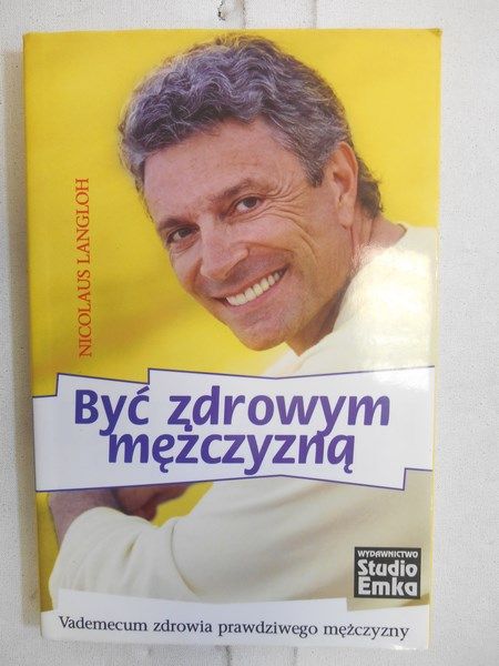 Langloh Nicolaus - Być zdrowym mężczyzną