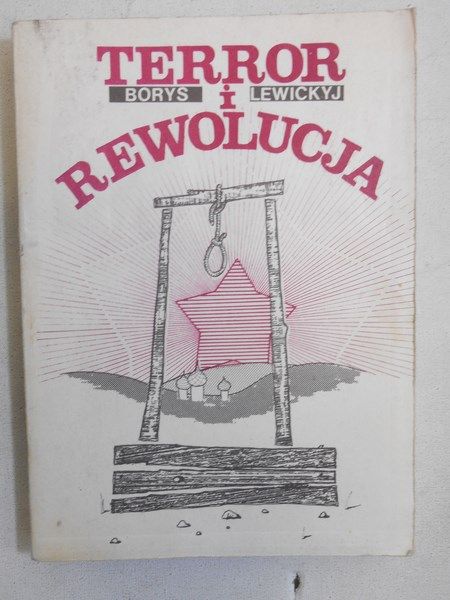Lewickyj Borys - Terror i rewolucja