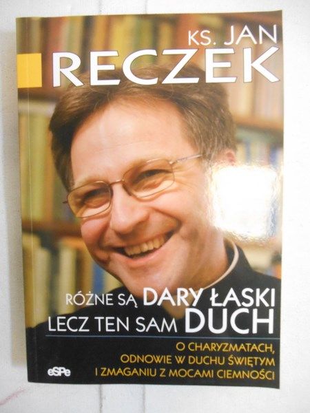 Różne są dary łaski lecz ten sam duch