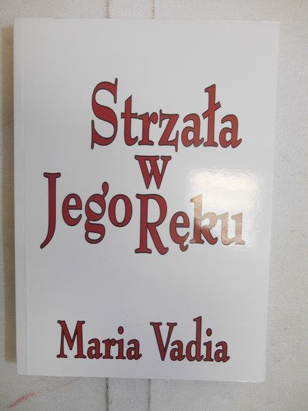 Strzała w Jego Ręku
