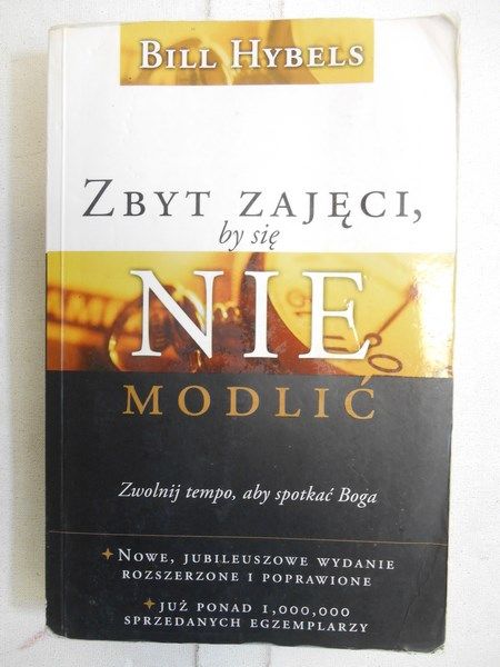 Zbyt zajęci by się nie modlić