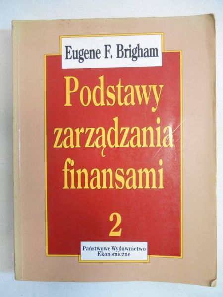 Brigham Eugene F. - Podstawy zarządzania finansami, Tom II