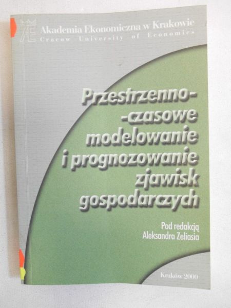 Przestrzenno-czasowe modelowanie i prognozowanie zjawisk gospodarczych