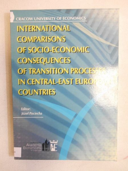 International Comparisons of Socio-Economic Consequences of Transition Processes in Central-East European Countries