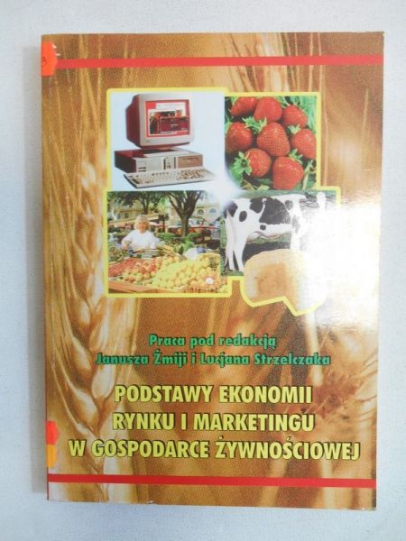 Podstawy ekonomii rynku i marketingu w gospodarce żywnościowej
