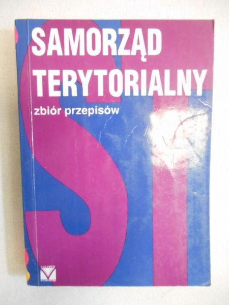 Samorząd terytorialny. Zbiór przepisów