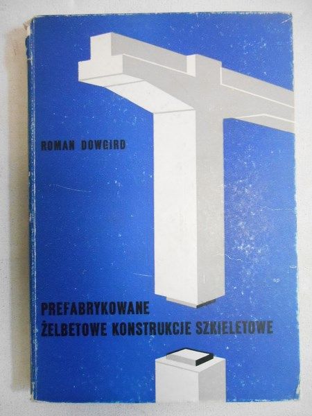 Prefabrykowane żelbetowe konstrukcje szkieletowe