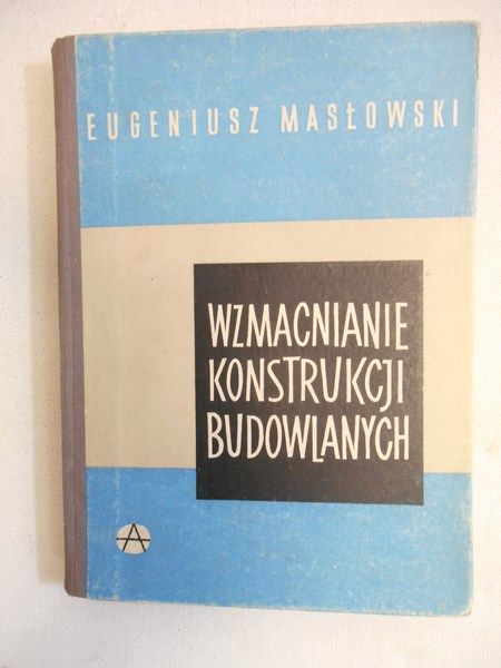 Wzmacnianie konstrukcji budowlanych