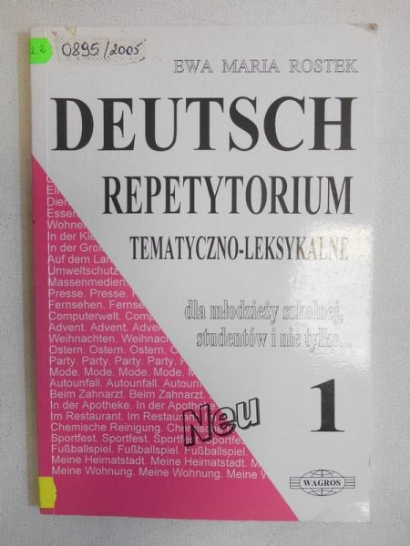 Deutsch. repetytorium tematyczno-leksykalne, cz. 1
