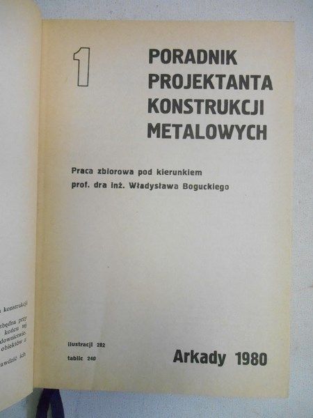 Poradnik projektanta konstrukcji metalowych, Tom I