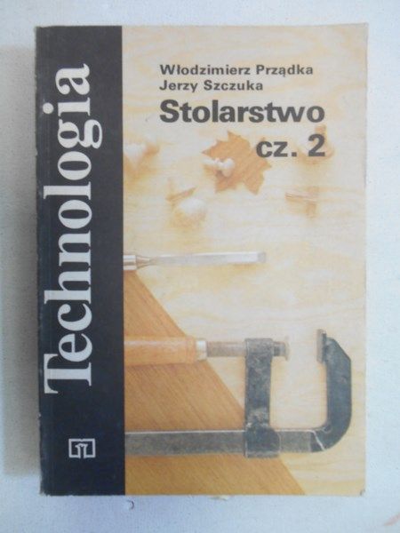 Szczuka Jerzy - Technologia. Stolarstwo, Cz. 2