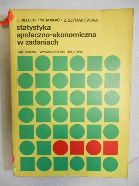 Bielecki Józef - Statystyka społeczno-ekonomiczna w zadaniach