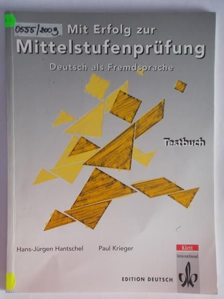Hantschel Hans - Mit Erfolg zur Mittelstufenprufung