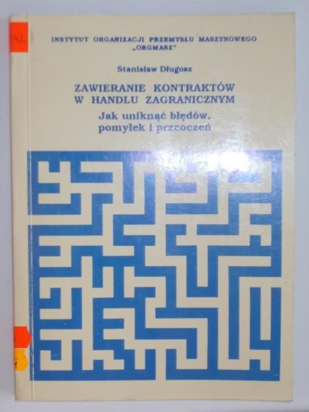 Długosz Stanisław - Zawieranie kontraktów w handlu zagranicznym