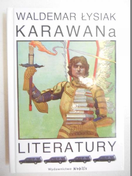 Karawana literatury / Stulecie kłamców