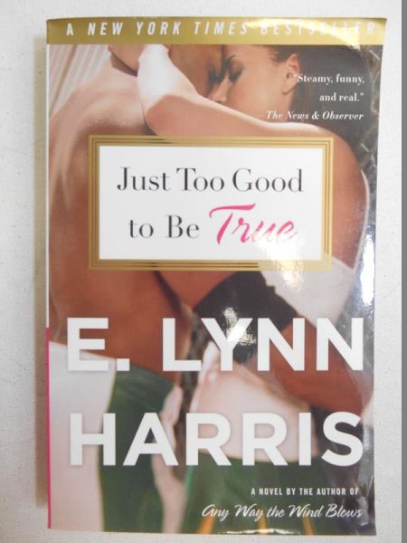 Harris E. Lynn - Just Too Good to Be True