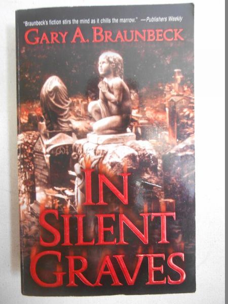 Braunbeck Gary A. - In Silent Graves