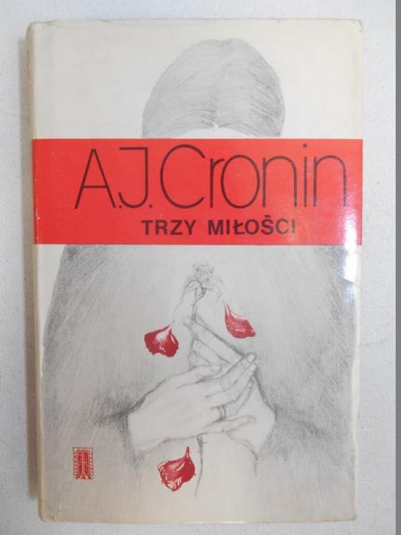 Cronin Archibald Trzy miłości