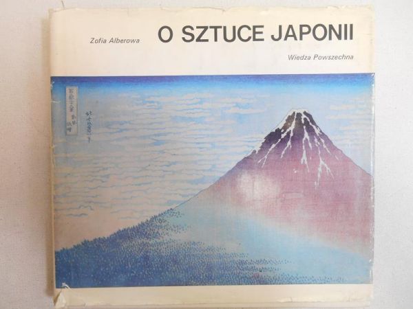 Alberowa Zofia - O sztuce Japonii
