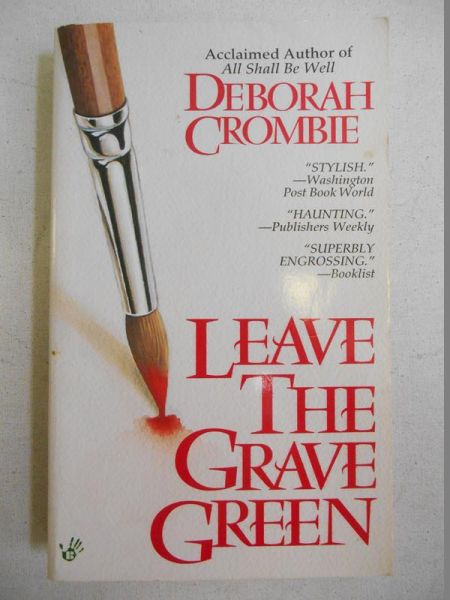 Crombie Deborah - Leave the Grave Green