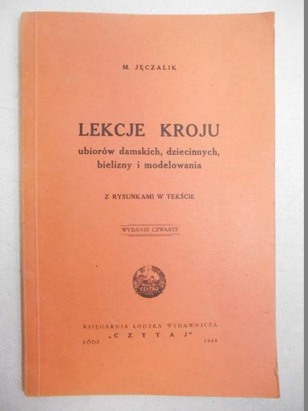 Lekcje kroju ubiorów damskich, dziecinnych, bielizny i modelowania, 1948 r.