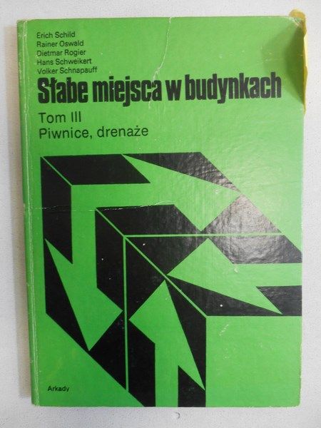 Słabe miejsca w budynkach, t. III