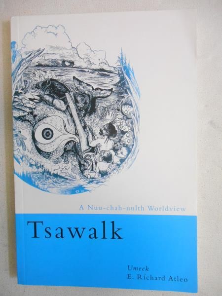 Atleo Richard E. - Tsawalk