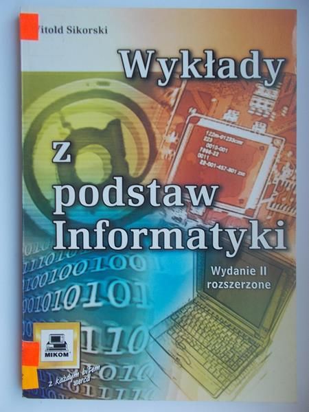 Sikorski Witold - Wykłady z podstaw informatyki