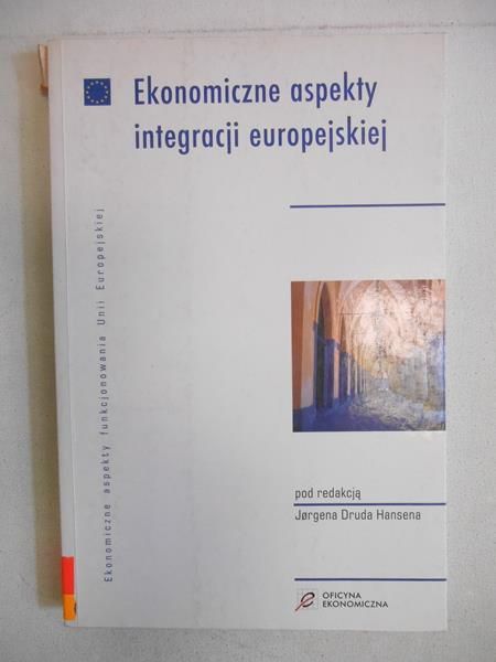 Hansen Jorgen D. - Ekonomiczne aspekty integracji europejskiej