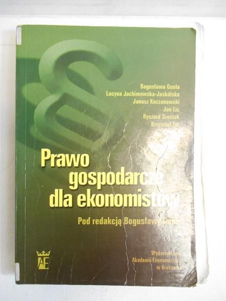 Gnela Bogusława (red.) - Prawo gospodarcze dla ekonomistów