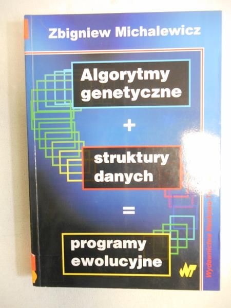 Michalewicz Zbigniew - Algorytmy genetyczne+struktury danych=programy ewolucyjne