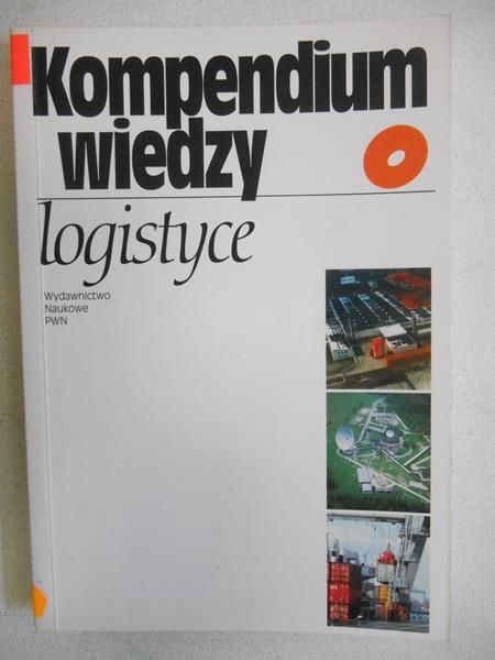 Kompendium wiedzy o logistyce