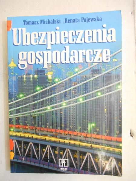 Michalski Tomasz (red.) - Ubezpieczenia gospodarcze