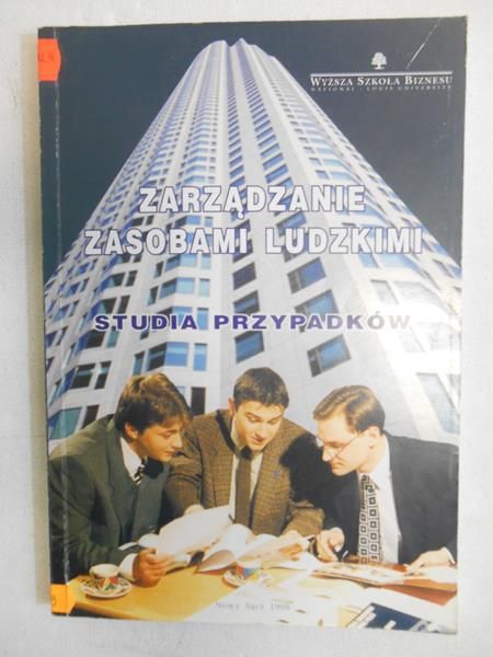 Zarządzanie zasobami ludzkimi. Studia przypadków