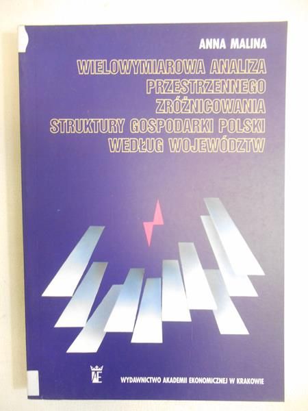Wielowymiarowa analiza przestrzennego zróżnicowania struktury gospodarki Polski według województw