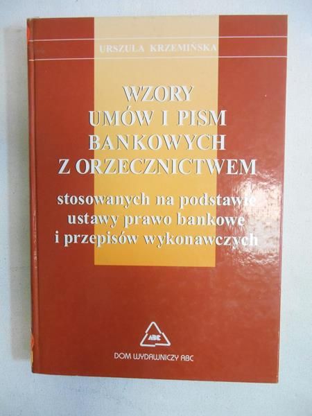 Wzory umów i pism bankowych z orzecznictwem