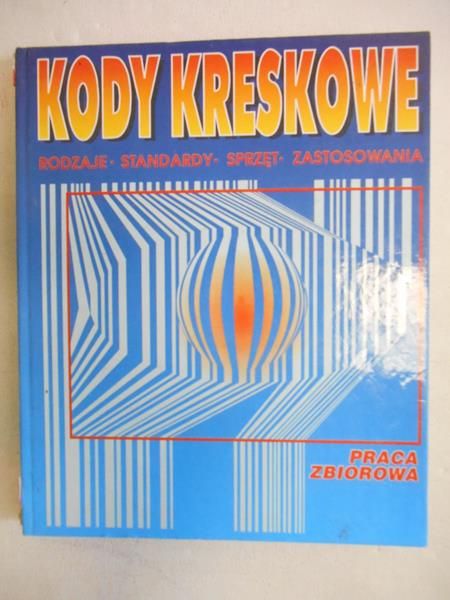 Janiak Tomasz (oprac.) - Kody kreskowe. Rodzaje, standardy, sprzęt, zastosowania