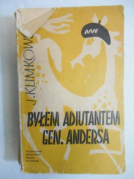 Byłem adiutantem gen. Andersa