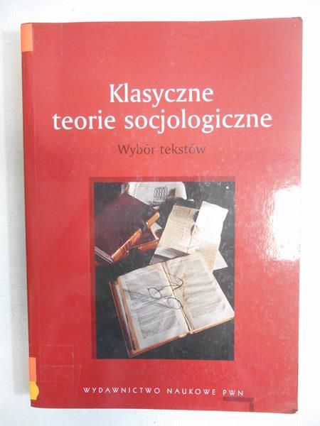 Klasyczne teorie socjologiczne