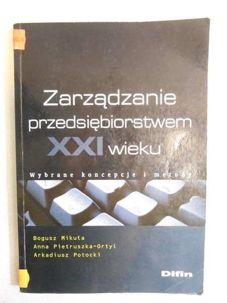 Zarządzanie przedsiębiorstwem XXI wieku