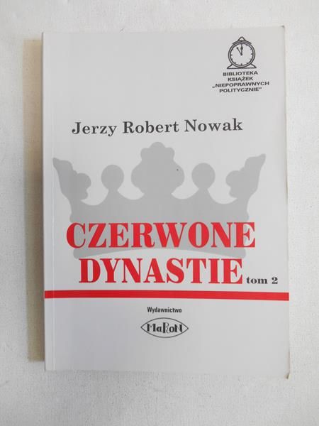 Nowak Jerzy Robert - Czerwone dynastie
