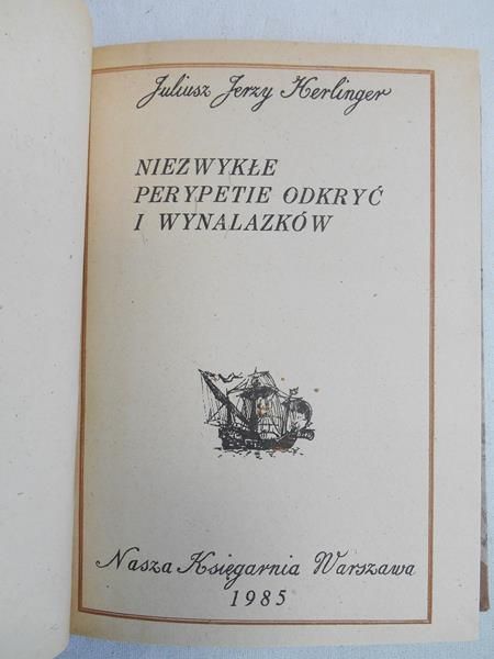Niezwykłe perypetie odkryć i wynalazków