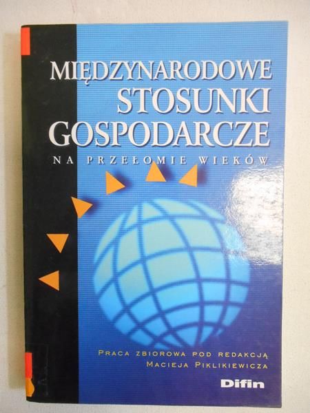 Międzynarodowe stosunki gospodarcze na przełomie wieków