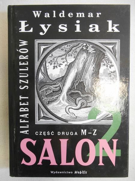 Salon 2. Alfabet szulerów, cz. II